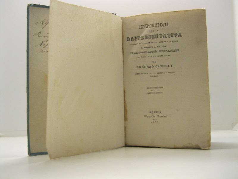 Istituzioni sulla rappresentativa fondate ne' classici autori antichi e moderni e ridotte a sistema teorico-pratico universale con varie note ed osservazioni. Vol I (-III)